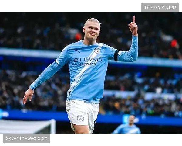 哈兰德与姆巴佩进球效率谁更胜一筹：谁能率先定义新时代第一人？